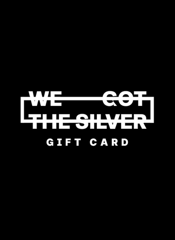 WE GOT THE SILVER GIFT CARD